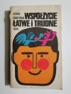 WSPÓŁŻYCIE ŁATWE I TRUDNE - Stefan Garczyński 