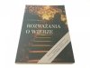 ROZWAŻANIA O WIERZE - Ks. Tadeusz Dajczer