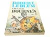 KRUCJATA BOURNE'A TOM 1 - Robert Ludlum 1991