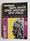 TRAPER SĘPI DZIÓB JEGO KRÓLEWSKA MOŚĆ - Karol May 1989