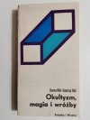 OKULTYZM, MAGIA I WRÓŻBY - Hanna Miś i Andrzej Miś 1982