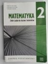 MATEMATYKA. ZBIÓR ZADAŃ DO LICEÓW I TECHNIKÓW. KLASA 2 ZP - Marcin Kurczab