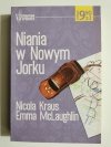 NIANIA W NOWYM JORKU - Nicola Kraus 