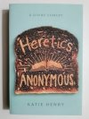 Heretics Anonymous - Katie Henry