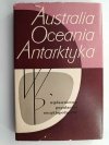 AUSTRALIA, OCEANIA, ANTARKTYKA - Stanisław Leszczycki