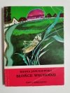 SŁOŃCE WSCHODZI - Hanna Januszewska 1982