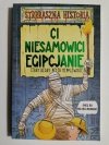 STRRRASZNA HISTORIA. CI NIESAMOWICI EGIPCJANIE - Terry Deary 