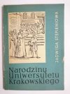 NARODZINY UNIWERSYTETU KRAKOWSKIEGO - Jadwiga Stępieniowa 1963