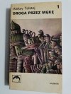 DROGA PRZEZ MĘKĘ TOM 1 - Aleksy Tołstoj 1974