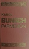 PARMENION - Karol Bunsch