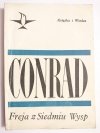 FREJA Z SIEDMIU WYSP - Joseph Conrad 1968
