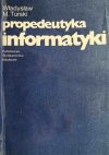 PROPEDEUTYKA INFORMATYKI - Władysław M. Turski