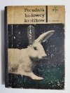 PORADNIK HODOWCY KRÓLIKÓW - prof. dr Władysław Herman 1963