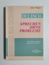 DEUTSCH. SRECHEN OHNE PROBLEME - Anna Wagner 2005