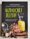WZMOCNIJ JELITA! WYGRAJ Z LĘKIEM I DEPRESJĄ - Marek Zaremba 