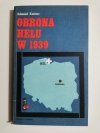 OBRONA HELU W 1939 - Edmund Kosiarz 