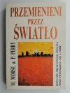 PRZEMIENIENI PRZEZ ŚWIATŁO - M. Morse