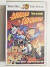 VHS. BATMAN I SUPERMAN. NOWE PRZYGODY