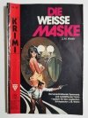 DIE WEISSE MASKE - J. M. Walsh 