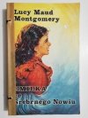 EMILKA ZE SREBRNEGO NOWIU - Lucy Maud Montgomery 1988