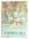 CALINECZKA I INNE BAŚNIE - J. Ch. Andersen 1985