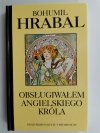OBSŁUGIWAŁEM ANGIELSKIEGO KRÓLA - Bohumil Hrabal