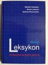 MAŁY LEKSYKON WYRAZÓW KŁOPOTLIWYCH - Wojciech Drzeżdżon 