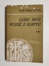 LUDU MÓJ, WYJDŹ Z EGIPTU - Carlo Maria Martini 