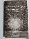 TRZY KOBIETY I PAN LUMINA - Adrienne von Speyr 1989