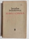 SŁAWA I CHWAŁA TOM III - Jarosław Iwaszkiewicz 1962