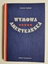 WYMOWA AMERYKAŃSKA - Janusz Arabski 1987