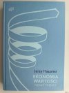 EKONOMIA WARTOŚCI NOWE TRENDY - Jerzy Hausner