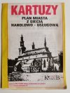 KARTUZY. PLAN MIASTA Z SIECIĄ HANDLOWO-USŁUGOWĄ 