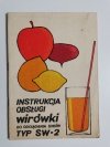 INSTRUKCJA OBSŁUGI WIRÓWKI DO ODCIĄGANIA SOKÓW TYP SW-2 