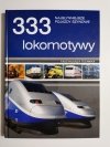 333 LOKOMOTYWY NAJSŁYNNIEJSZE POJAZDY SZYNOWE 