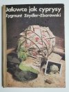 JAŁOWCE JAK CYPRYSY - Zygmunt Zeydler-Zborowski 1986