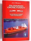SŁOWNIK OKRĘTOWY. SHIPBUILDING DICTIONARY - Jan Babicz 2004