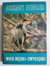 WIEK MĘSKI-ZWYCIĘSKI - Arkady Fiedler 1976