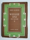 WIELKIE DNI TOM II ZŁY WIATR - Józef Morton 1952