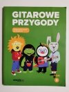 GITAROWE PRZYGODY. PODRĘCZNIK DO NAUKI GRY NA GITARZE TOM 3 
