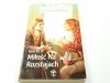 MIŁOŚĆ NA ROZSTAJACH - Eva J. Stensrud 2009