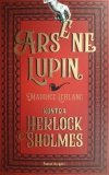 ARSENE LUPIN KONTRA HERLOCK SHOLMES - Maurice Leblanc