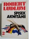 SPISEK AKWITANII TOM 2 - Robert Ludlum 1992