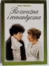 ROZWAŻNA I ROMANTYCZNA - Jane Austen 2004