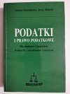 PODATKI I PRAWO PODATKOWE DLA STUDENTÓW I PRAKTYKÓW - Andrzej Gomułowicz 2000
