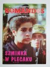 KOMANDOS NR 10 (11) 92 SZMINKA W PLECAKU
