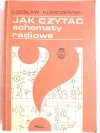 JAK CZYTAĆ SCHEMATY RADIOWE - Czesław Klimczewski 1973
