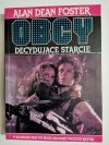 OBCY DECYDUJĄCE STARCIE - Alan Dean Foster 1992