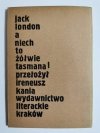A NIECH TO ŻÓŁWIE TASMANA! - Jack London 1979