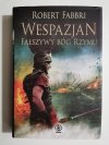 WESPAZJAN TOM 3 FAŁSZYWY BÓG RZYMU - Robert Fabbri 